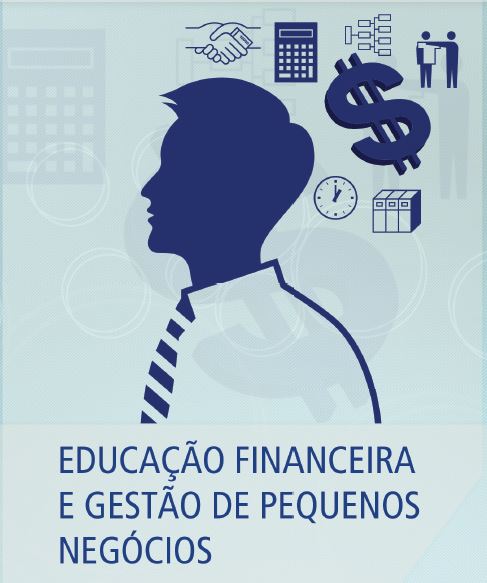 Educação Financeira E Gestão De Pequenos Negócios Sebrae 1294